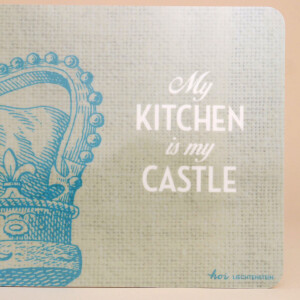 Zn&uuml;nibrettchen: &quot;My Kitchen is my Castle&quot;