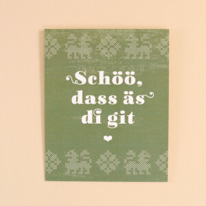 Postkarte klein Kreuzstich: &quot;Sch&ouml;&ouml;, dass &auml;s di git&quot;