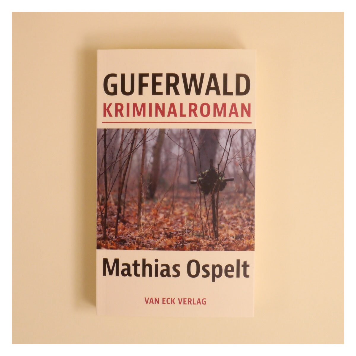Guferwald, Kriminalroman von Mathias Osp box