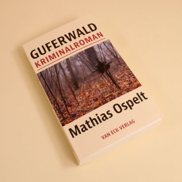 Guferwald, Kriminalroman von Mathias Ospelt