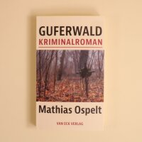 Guferwald, Kriminalroman von Mathias Ospelt
